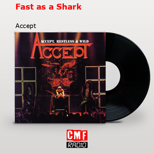 Fast as a Shark – Accept