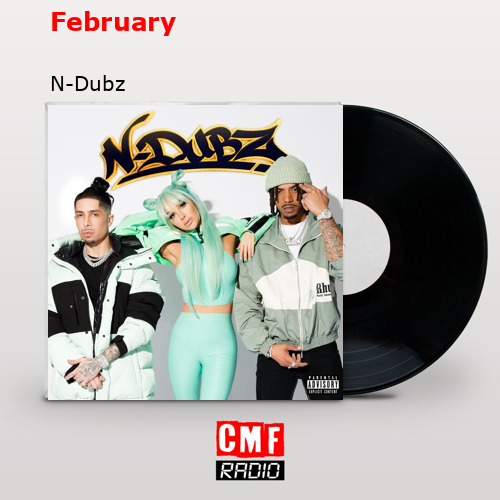 February – N-Dubz