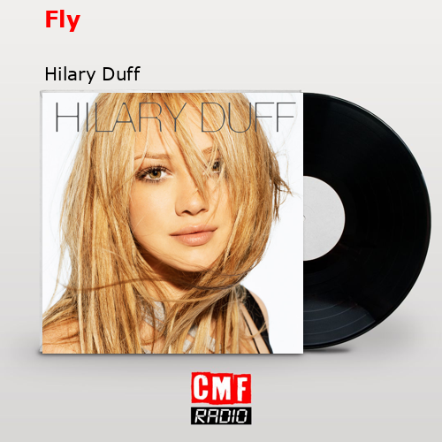 Fly – Hilary Duff
