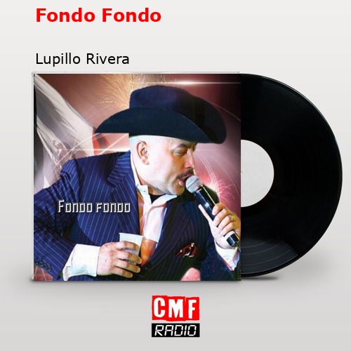 Fondo Fondo – Lupillo Rivera