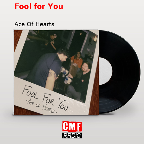 Fool for You Ace Of Hearts
