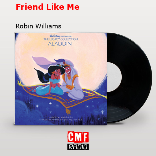 Friend Like Me – Robin Williams