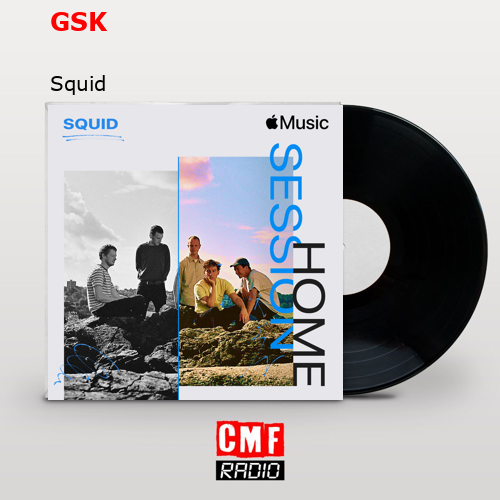 GSK – Squid