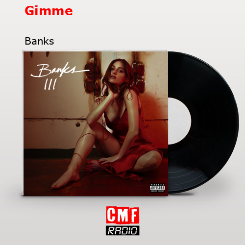 Gimme – Banks