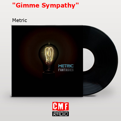 «Gimme Sympathy» – Metric