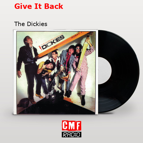 Give It Back – The Dickies