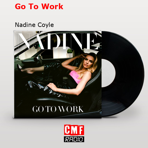 final cover Go To Work Nadine Coyle