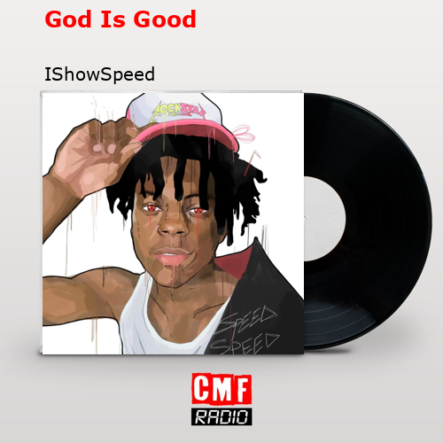 final cover God Is Good IShowSpeed