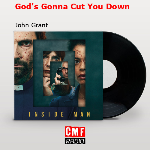 final cover Gods Gonna Cut You Down John Grant
