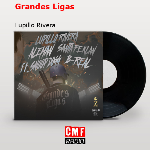 Grandes Ligas – Lupillo Rivera