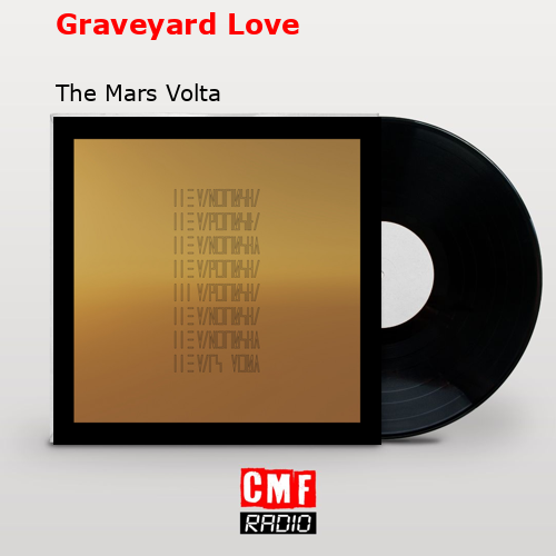 final cover Graveyard Love The Mars Volta