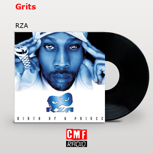 Grits RZA