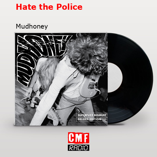 final cover Hate the Police Mudhoney