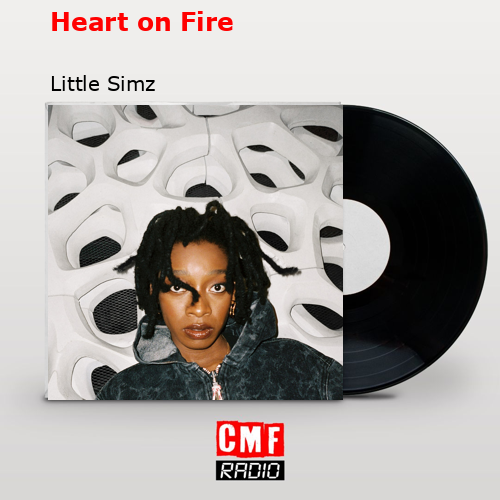 Heart on Fire – Little Simz
