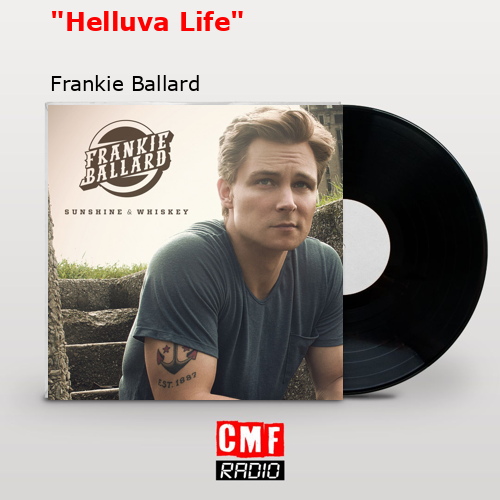 final cover Helluva Life Frankie Ballard