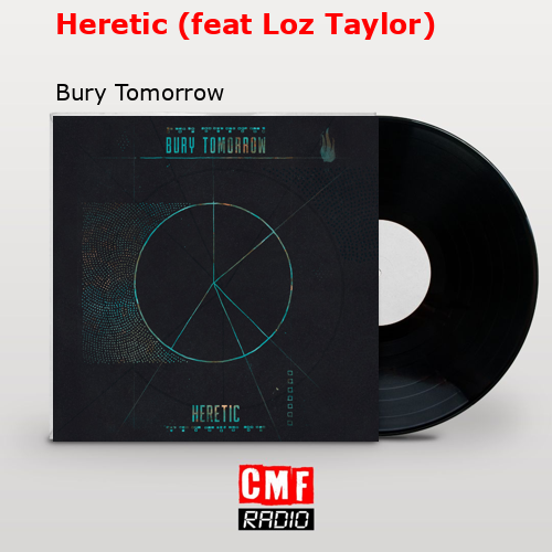 Heretic (feat Loz Taylor) – Bury Tomorrow