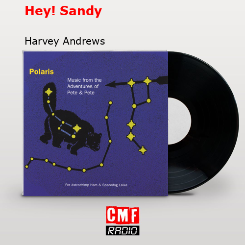Hey! Sandy – Harvey Andrews