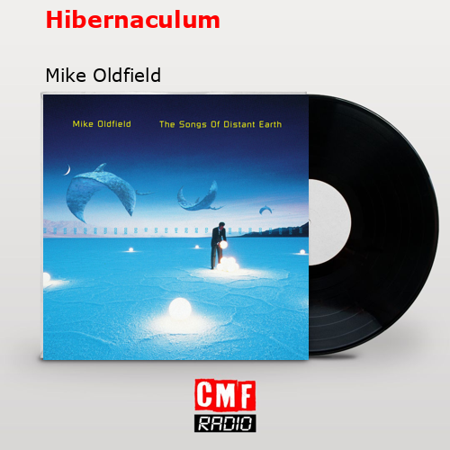 Hibernaculum – Mike Oldfield