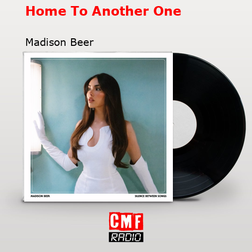 final cover Home To Another One Madison Beer