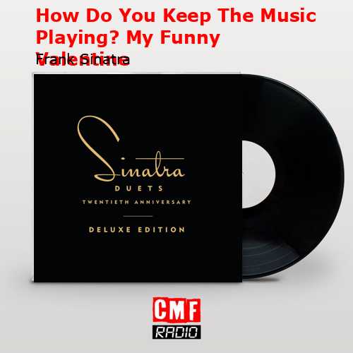 How Do You Keep The Music Playing? My Funny Valentine Frank Sinatra