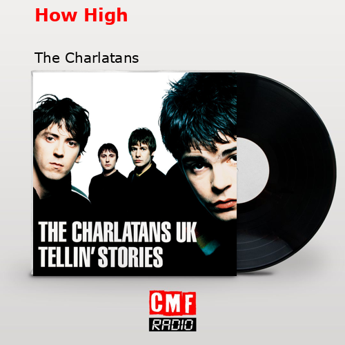 final cover How High The Charlatans