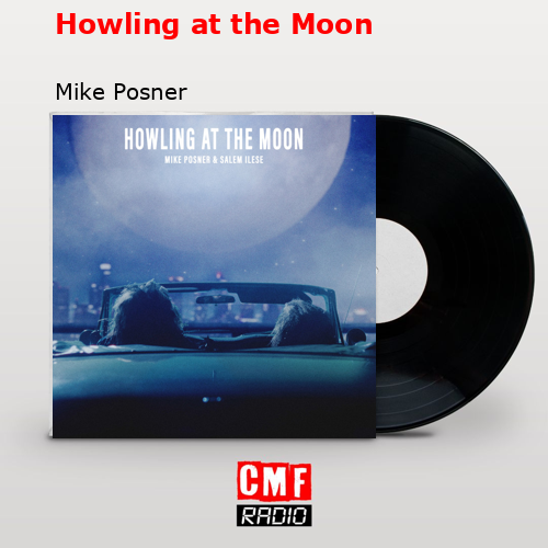 Howling at the Moon – Mike Posner