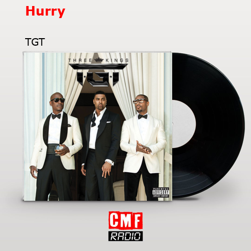 Hurry – TGT