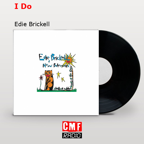 I Do – Edie Brickell