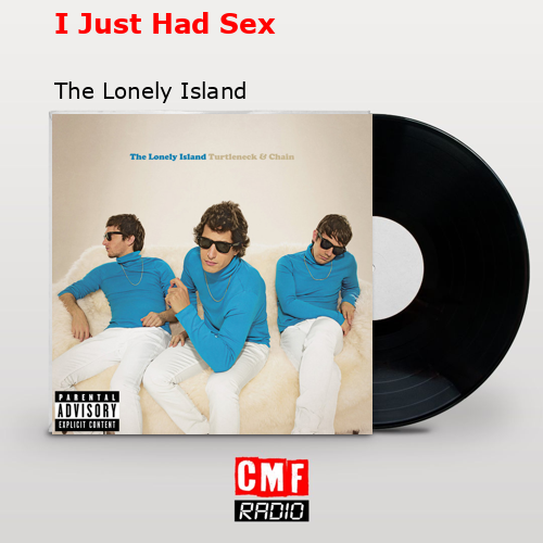 final cover I Just Had Sex The Lonely Island