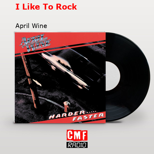 final cover I Like To Rock April Wine