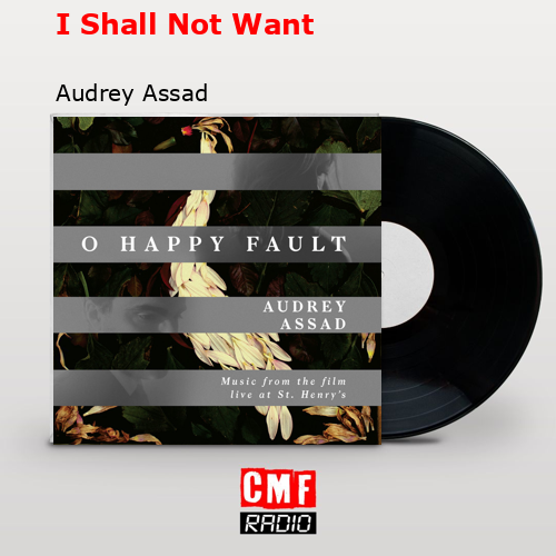 I Shall Not Want – Audrey Assad
