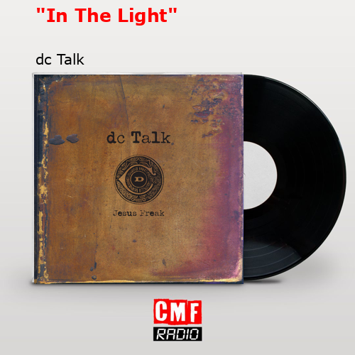 «In The Light» – dc Talk