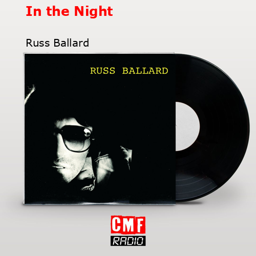 In the Night – Russ Ballard
