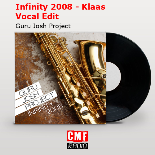 Infinity 2008 – Klaas Vocal Edit – Guru Josh Project
