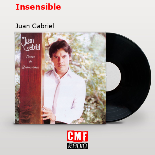 Insensible – Juan Gabriel