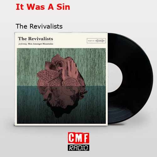It Was A Sin – The Revivalists