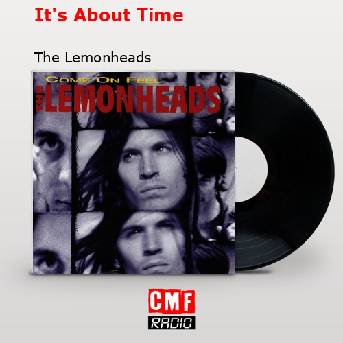 It’s About Time – The Lemonheads