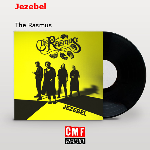 Jezebel – The Rasmus