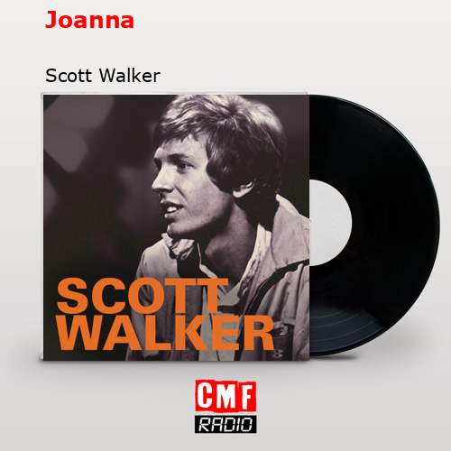Joanna – Scott Walker