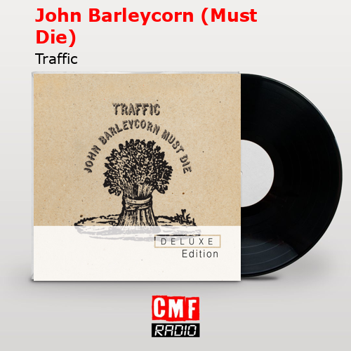 final cover John Barleycorn Must Die Traffic