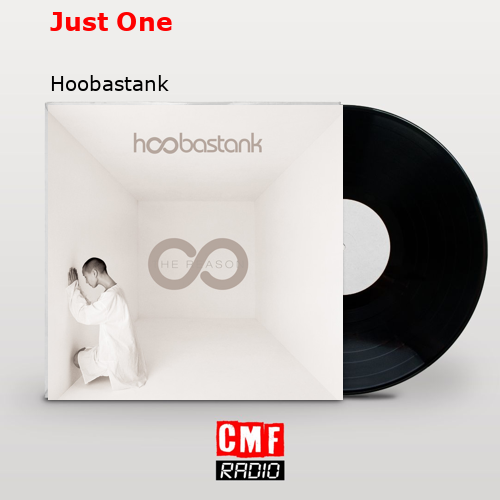 Just One – Hoobastank