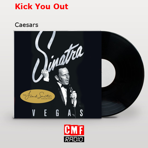 final cover Kick You Out Caesars