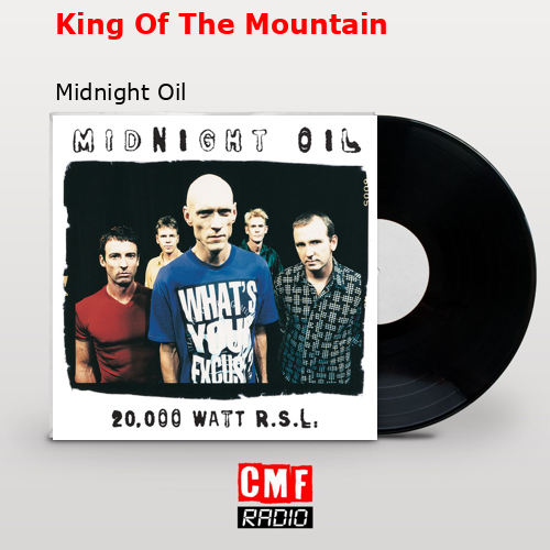 King Of The Mountain – Midnight Oil