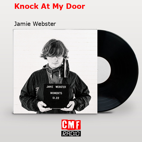 Knock At My Door – Jamie Webster