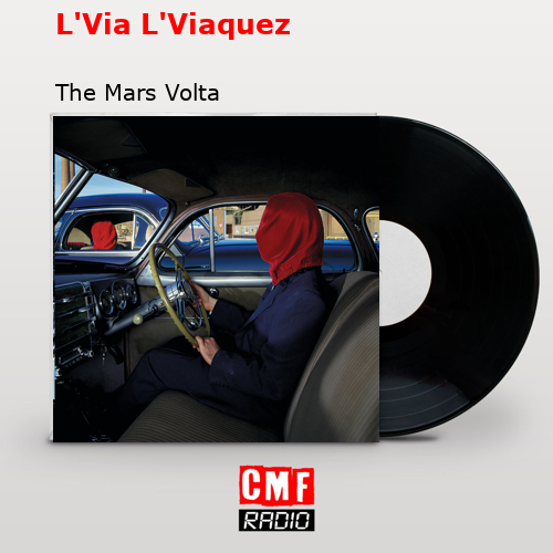 L’Via L’Viaquez – The Mars Volta