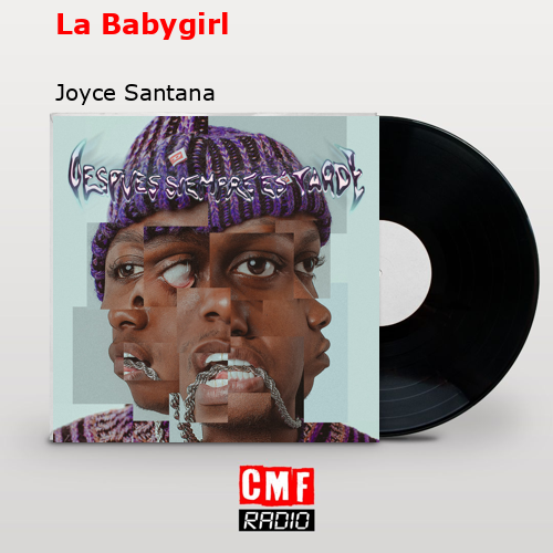La Babygirl – Joyce Santana