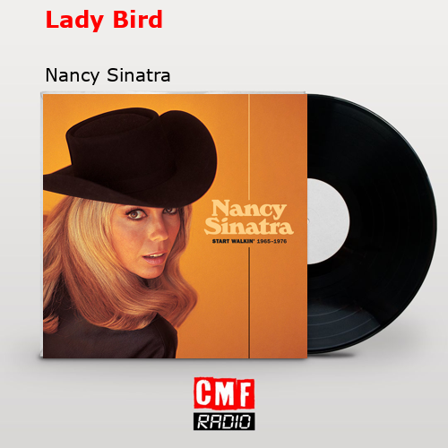 Lady Bird – Nancy Sinatra
