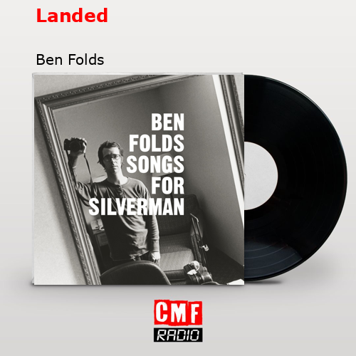 Landed – Ben Folds