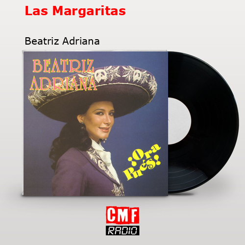 Las Margaritas – Beatriz Adriana