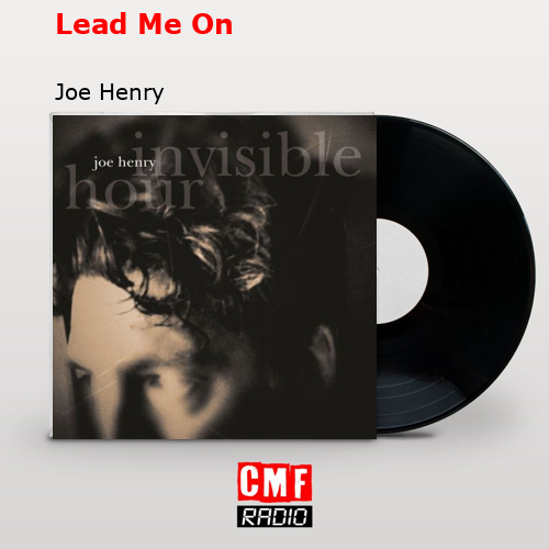 final cover Lead Me On Joe Henry